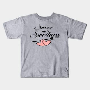 Savor Life's Sweetness Kids T-Shirt